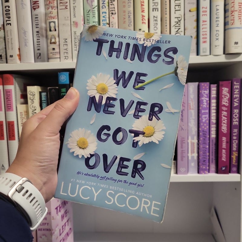 Things We Never Got Over