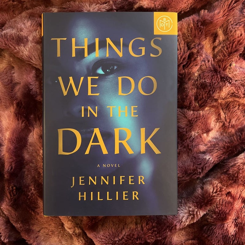 Things We Do in the Dark by Jennifer Hillier, Hardcover | Pangobooks