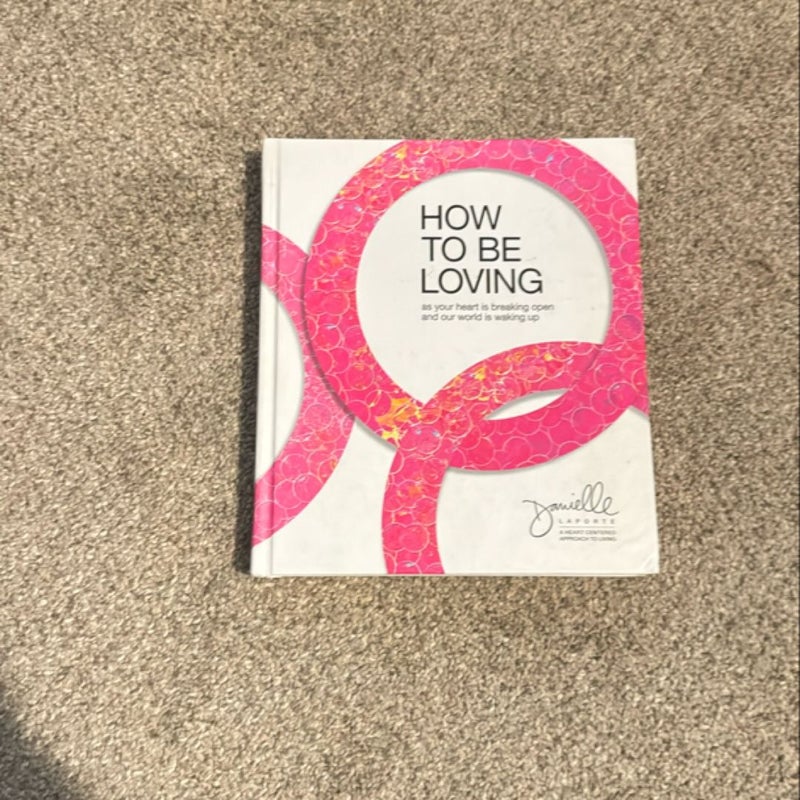 How to Be Loving