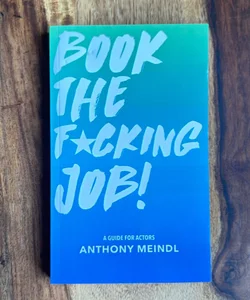 Book the Fucking Job!