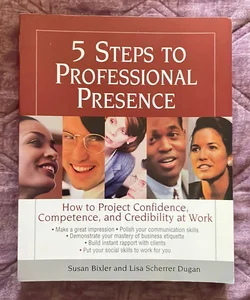 5 Steps to Professional Presence