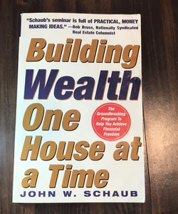 Building Wealth One House at a Time: Making It Big on Little Deals