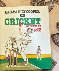 Leo and Jilly Cooper on Cricket