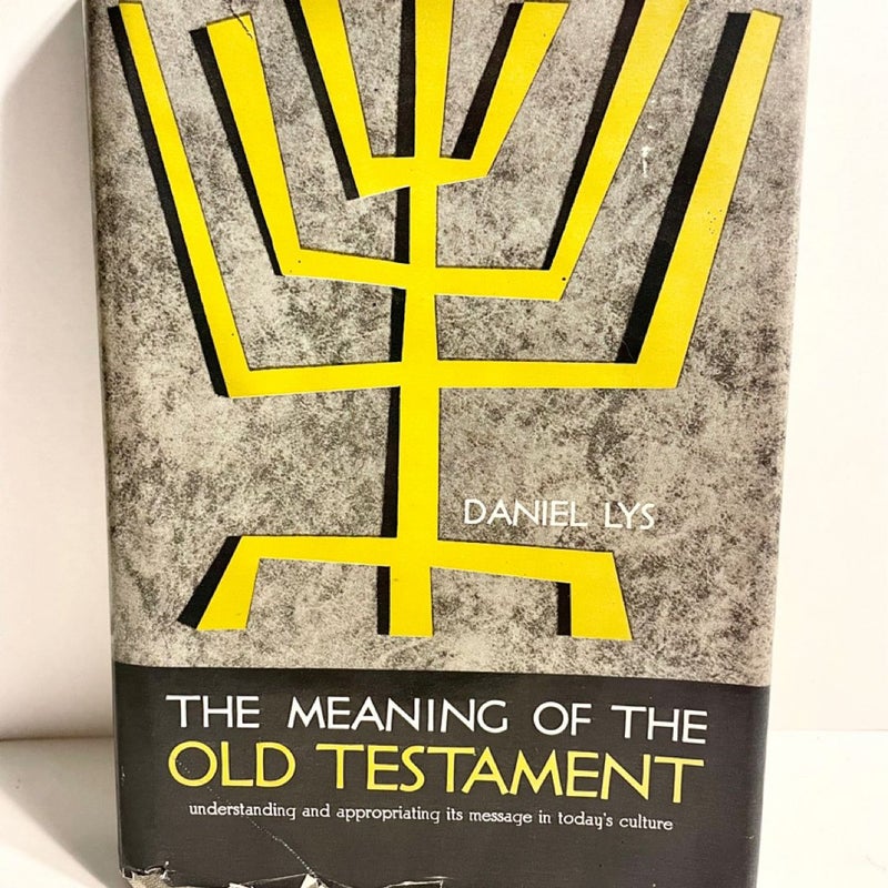 The Meaning Of The Old Testament