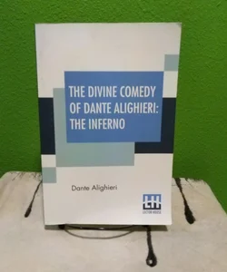 The Divine Comedy Of Dante Alighieri: The Inferno