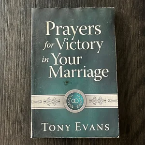 Prayers for Victory in Your Marriage