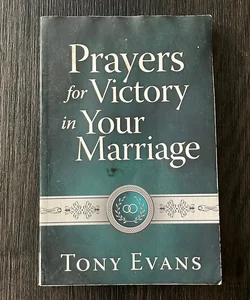 Prayers for Victory in Your Marriage