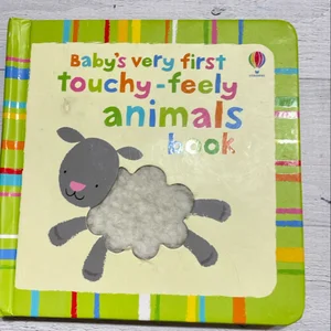 Baby's Very First Touchy-Feely Animals Book