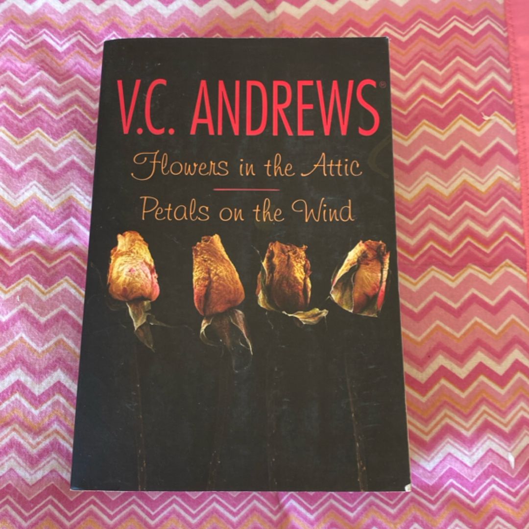 Flowers in the Attic/Petals on the Wind