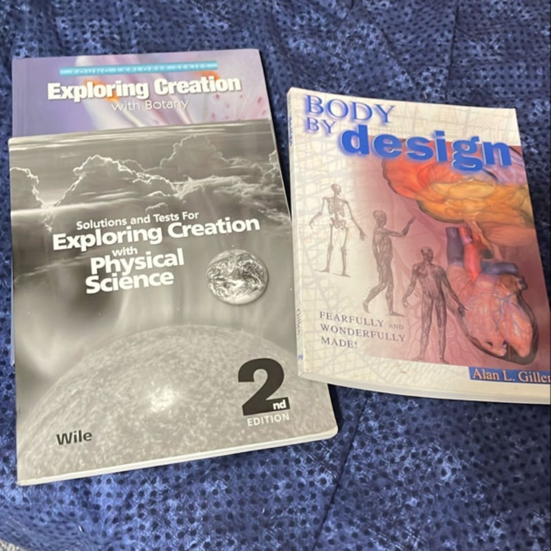 Science Bundle - Exploring Creation with Botany Body by Design / Exploring  relation with Physical Science  / 