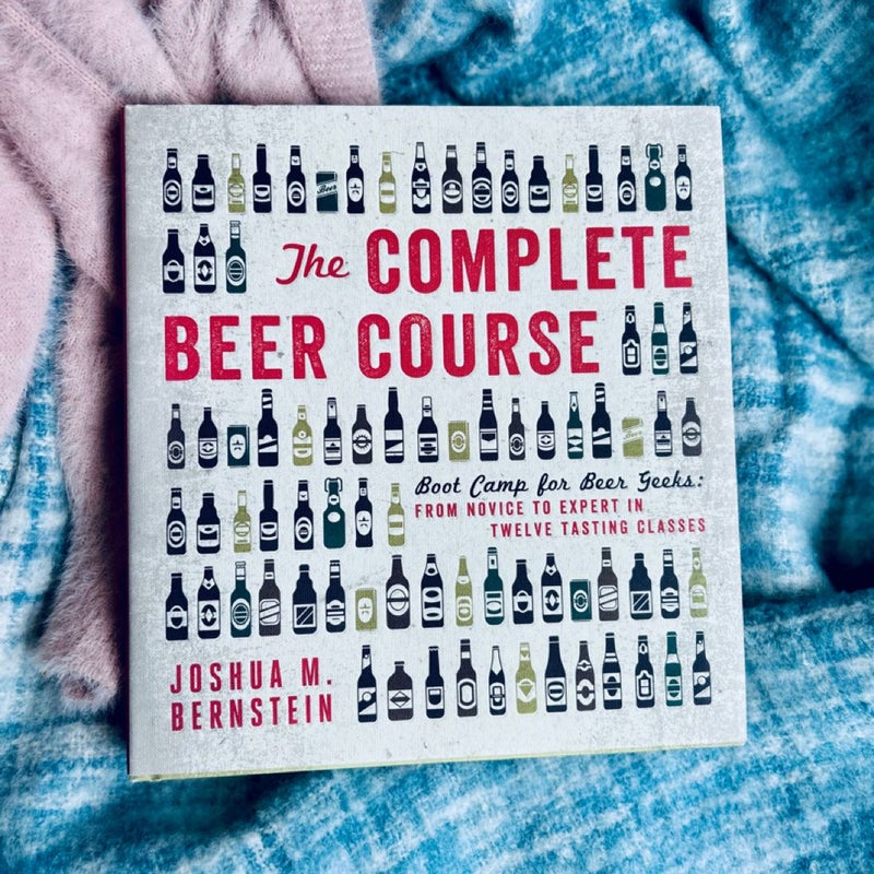 The Complete Beer Course