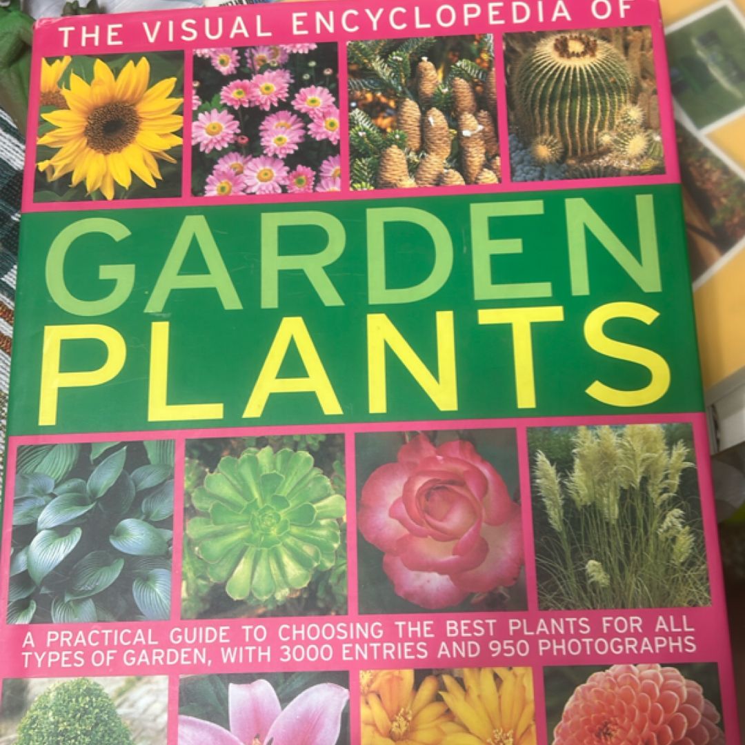 The Visual Encyclopedia of Garden Plants