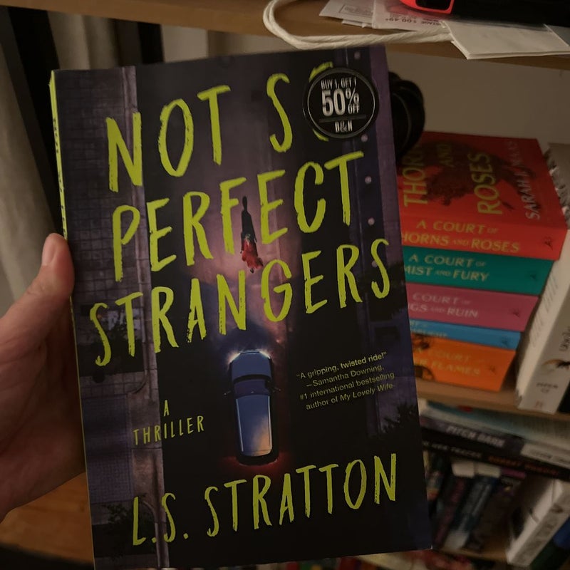 Not So Perfect Strangers