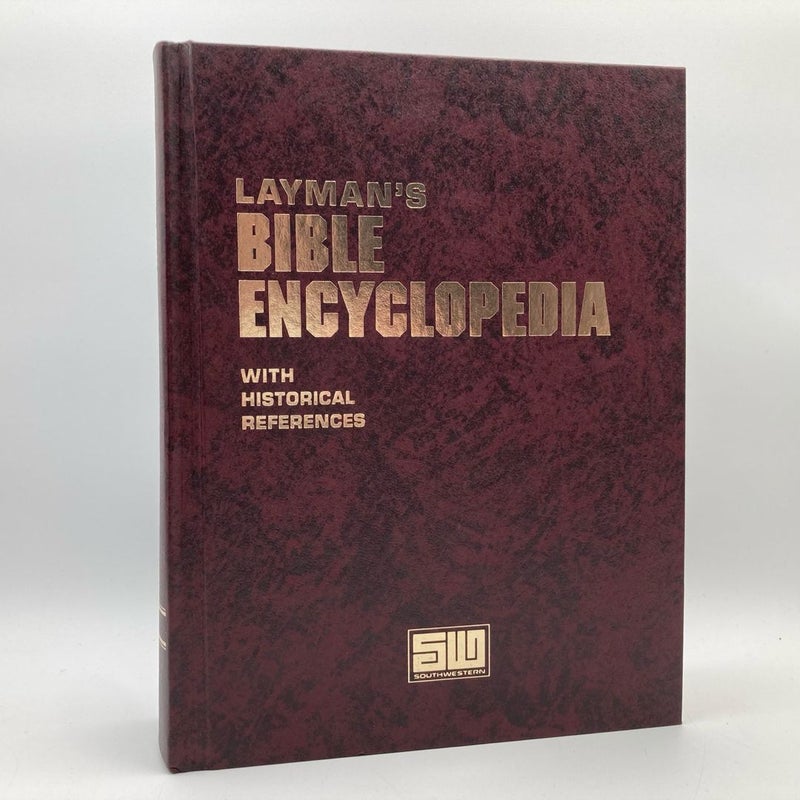 Layman's Bible Encyclopedia with Historical References