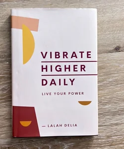 Vibrate Higher Daily