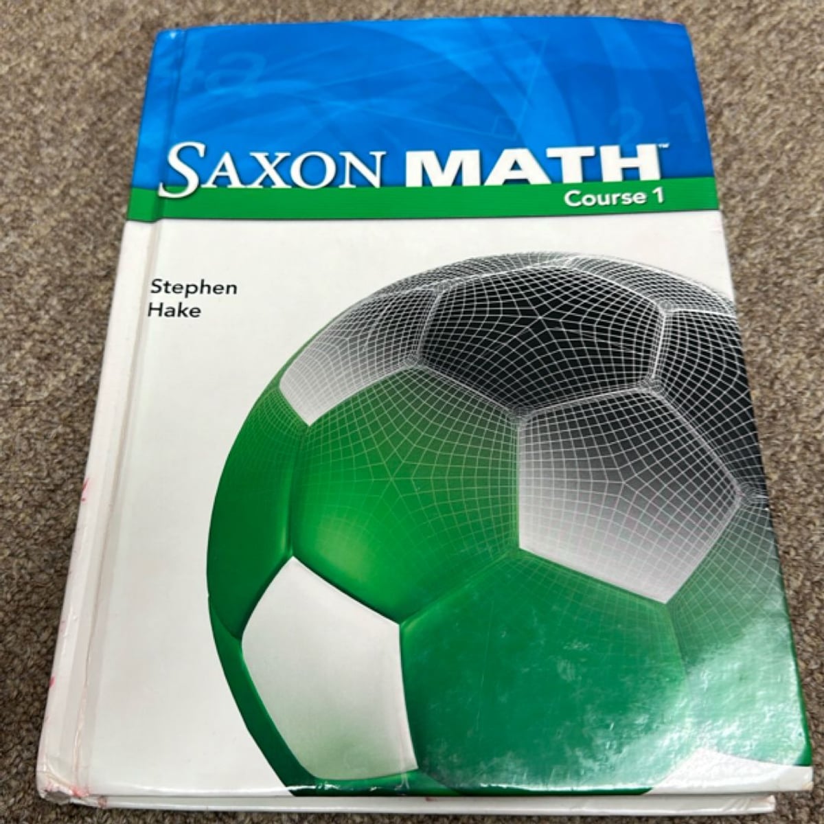 Saxon Math Course 1 by Hake