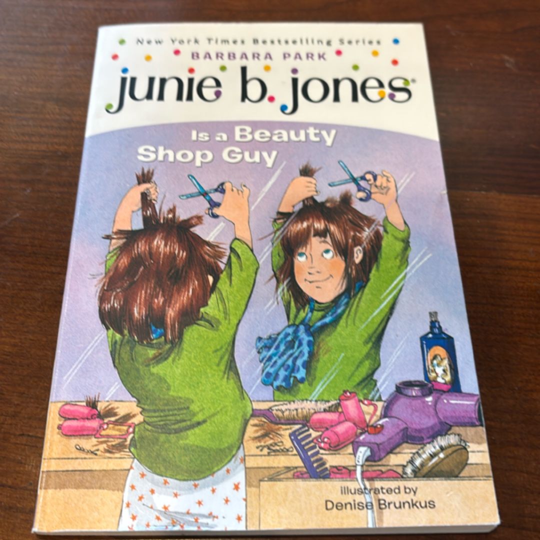 Junie B. Jones #11: Junie B. Jones Is a Beauty Shop Guy