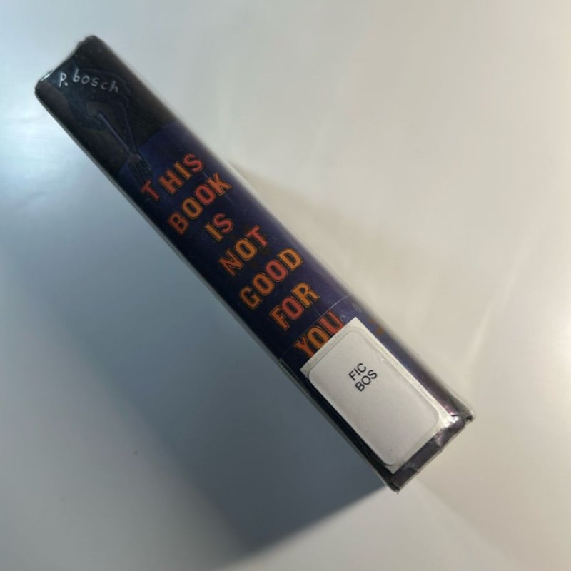 This Book Is Not Good for You