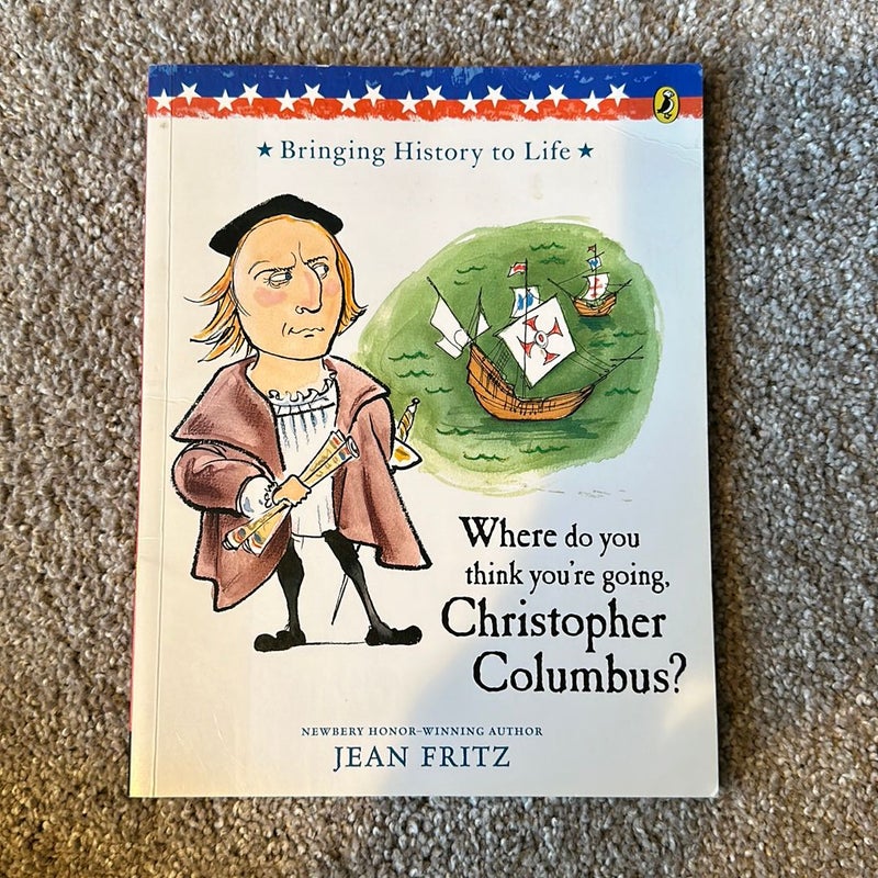 Where Do You Think You're Going, Christopher Columbus?