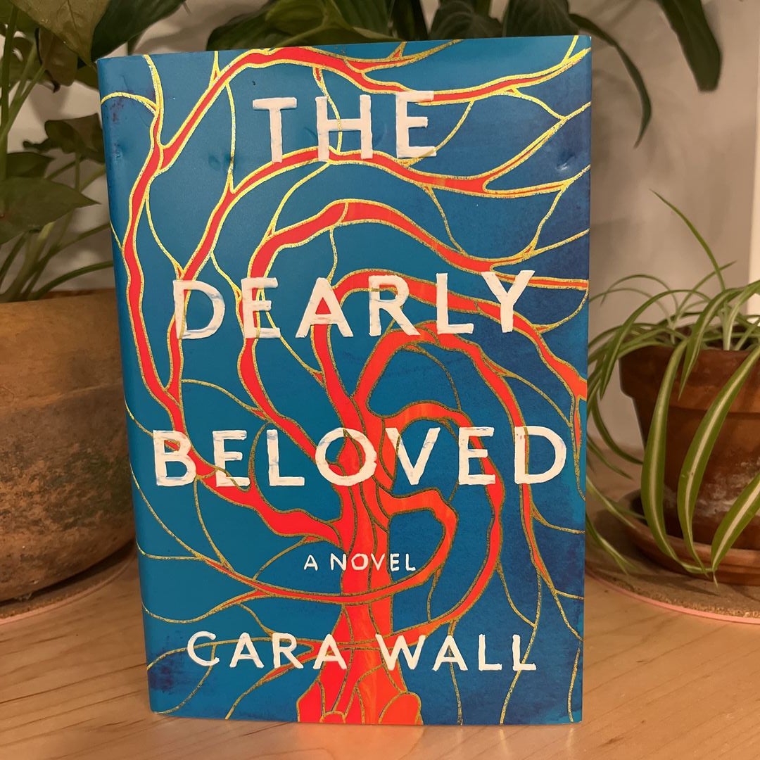 The Dearly Beloved by Cara Wall