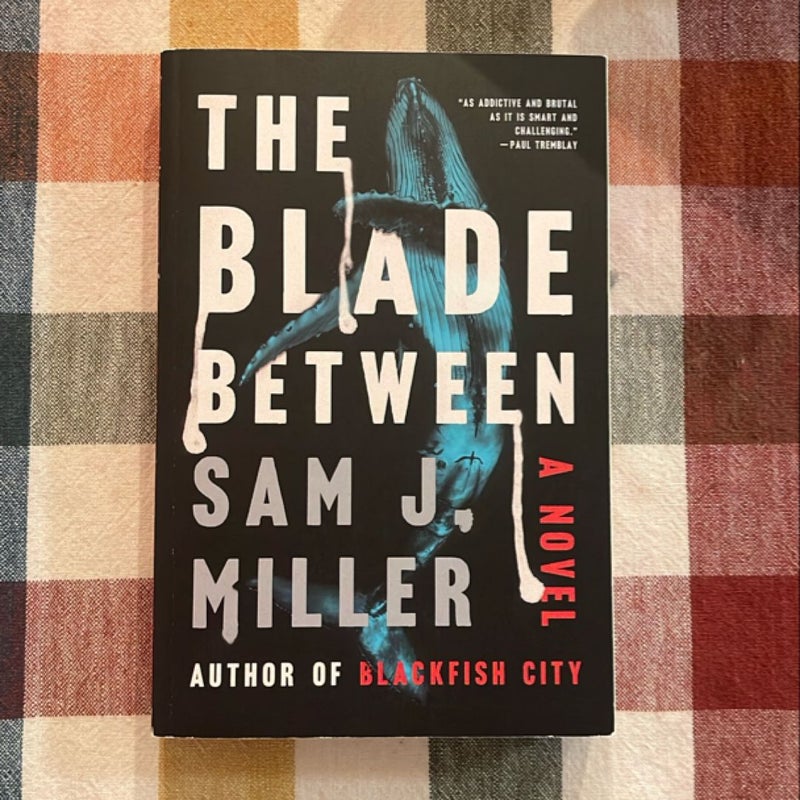 The Blade Between