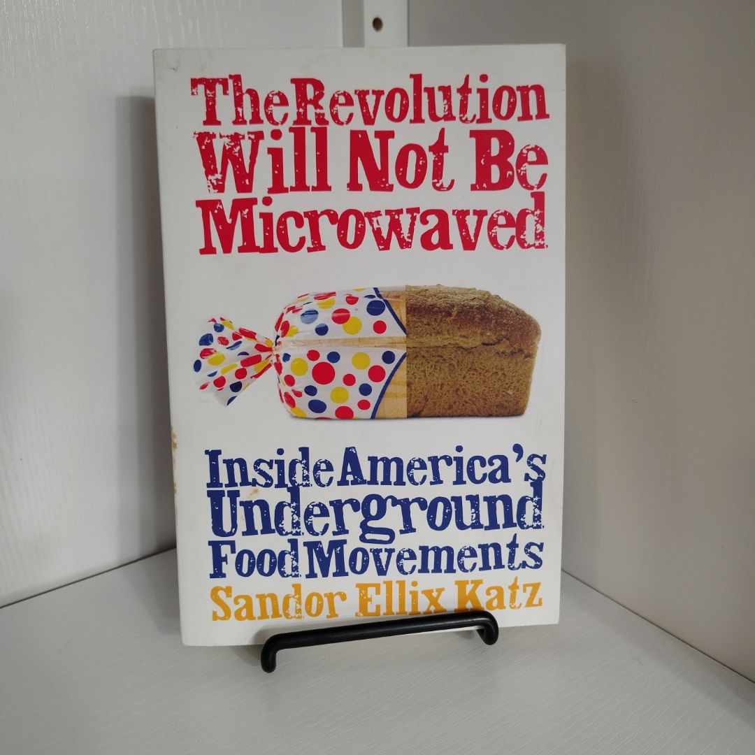 The Revolution Will Not Be Microwaved