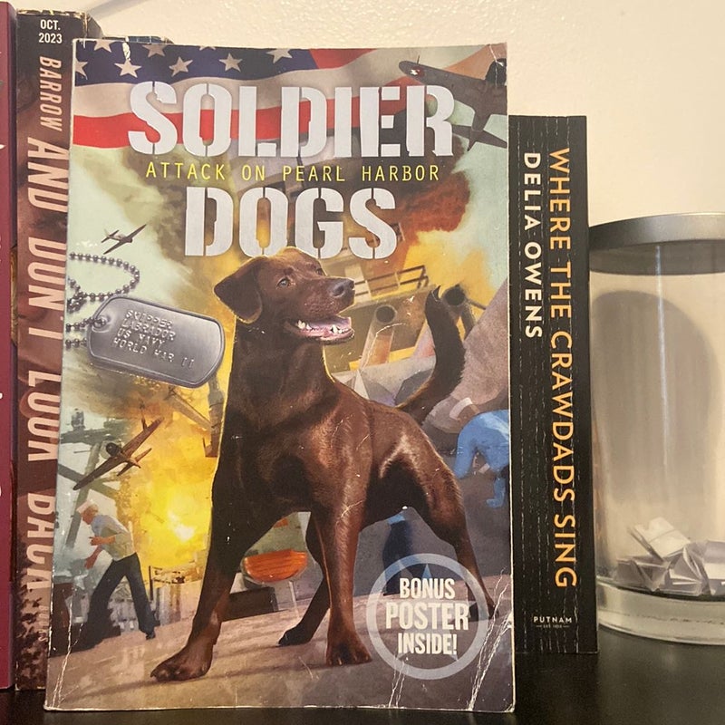 Soldier Dogs #2: Attack on Pearl Harbor