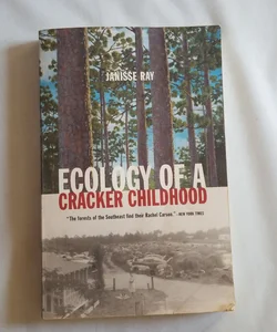 Ecology of a Cracker Childhood
