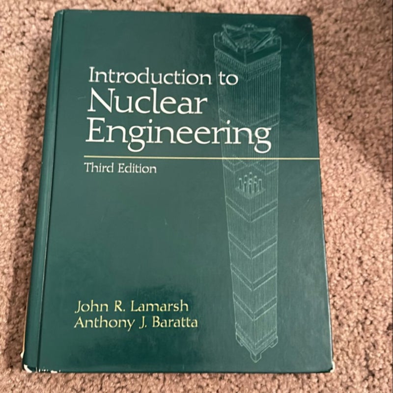 Introduction to Nuclear Engineering