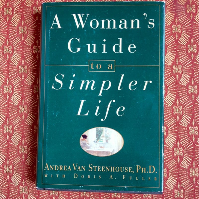 A Woman's Guide to a Simpler Life