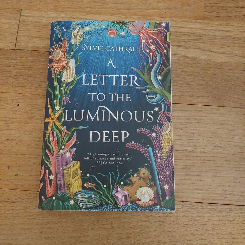 A Letter to the Luminous Deep