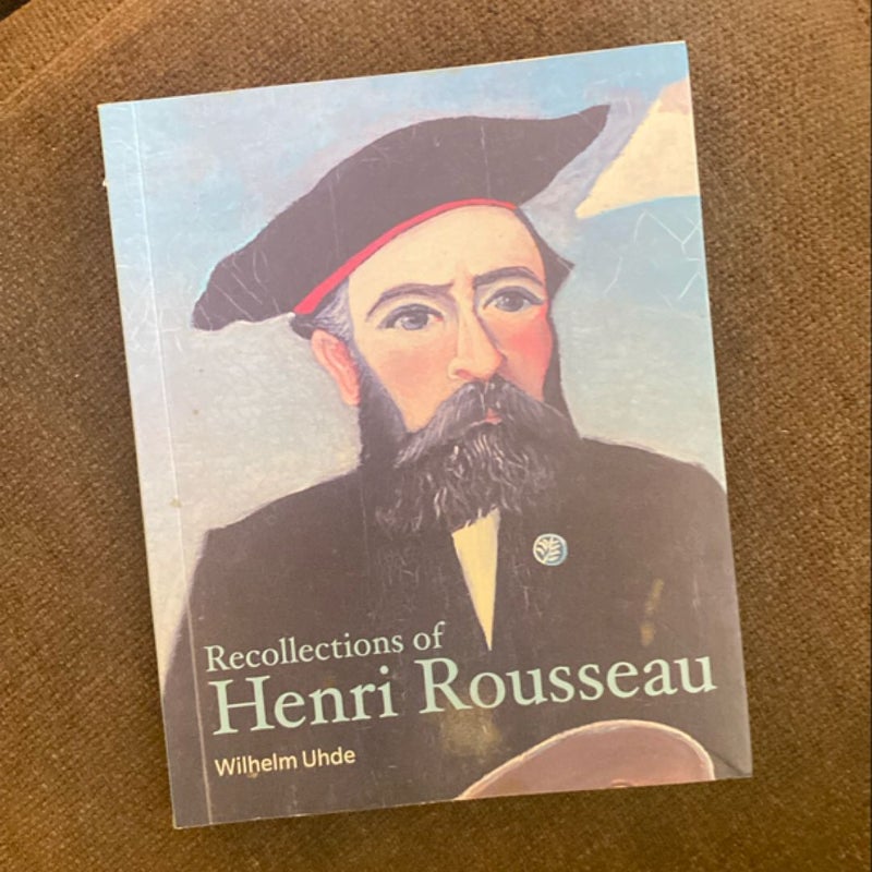 Recollections of Henri Rousseau