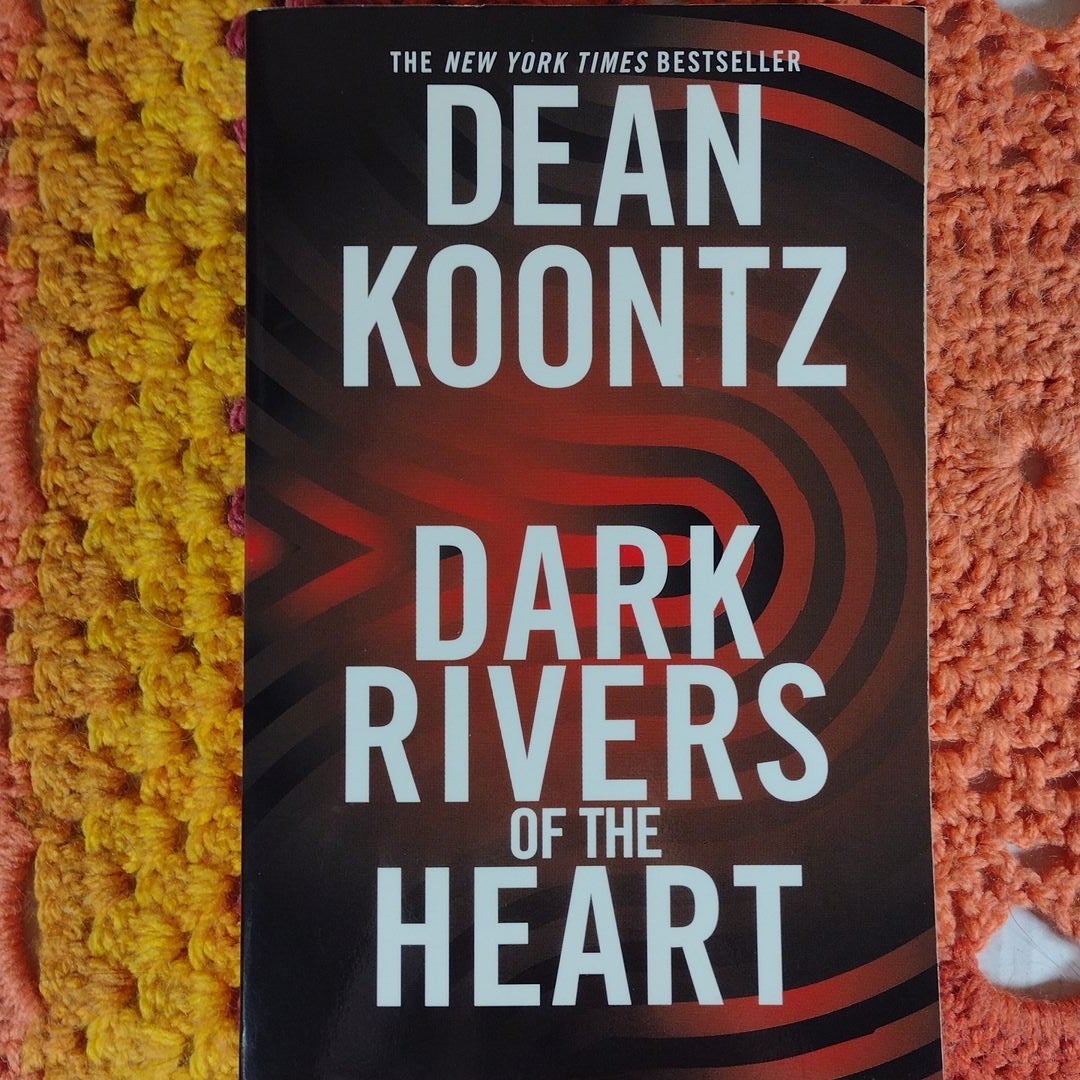 Dark Rivers of the Heart