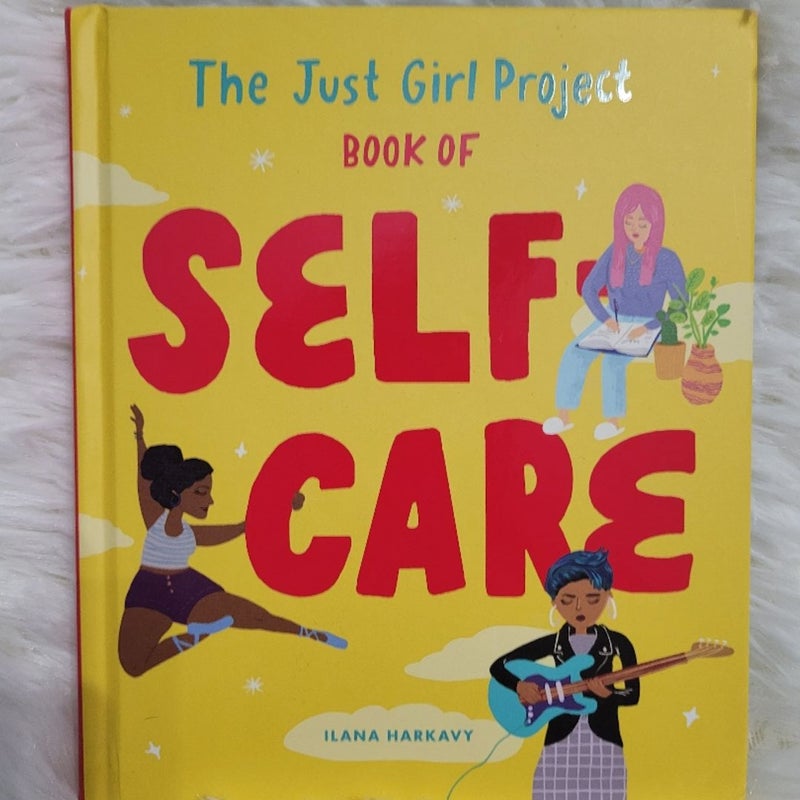 The Just Girl Project Book of Self-Care