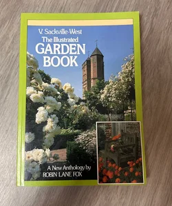 Vita Sackville-West The Illustrated Garden Book 