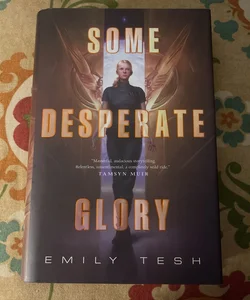 Some Desperate Glory (FIRST EDITION)