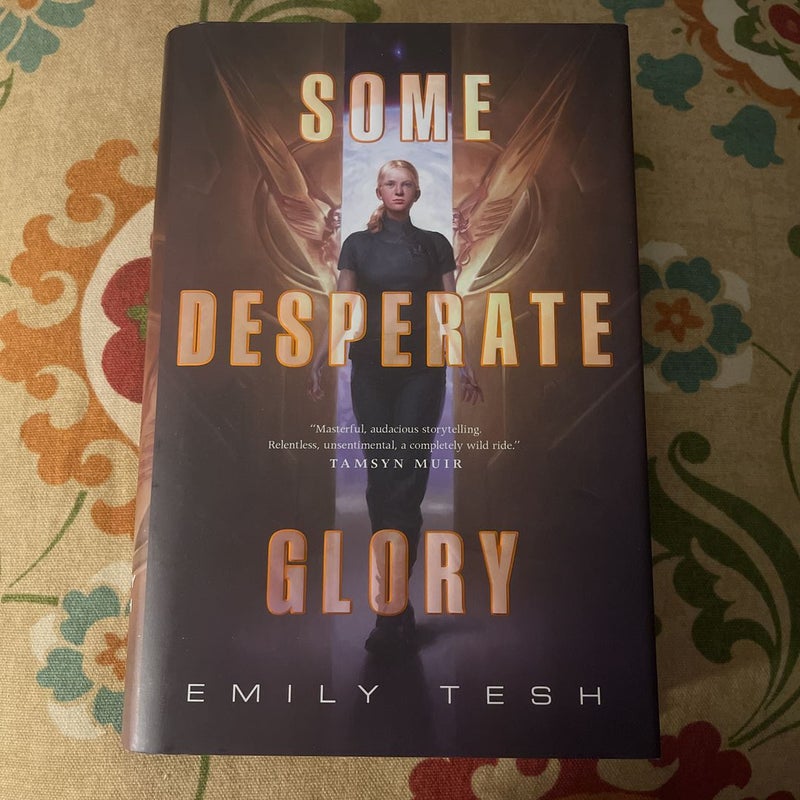 Some Desperate Glory (FIRST EDITION)