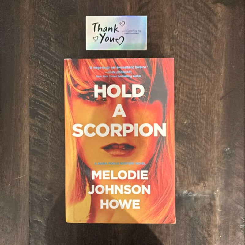 Hold a Scorpion