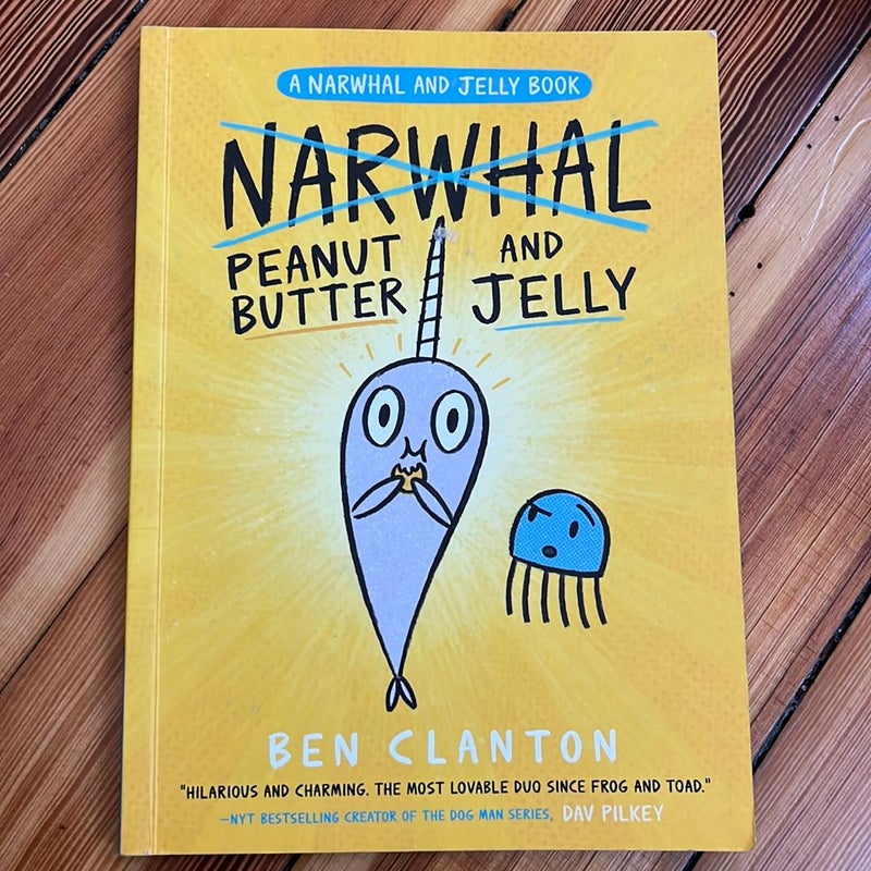 Peanut Butter and Jelly (a Narwhal and Jelly Book #3)