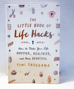 The Little Book of Life Hacks