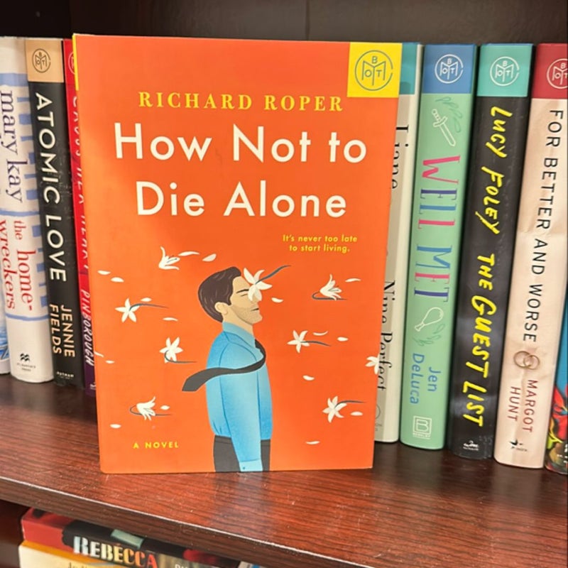 How Not to Die Alone