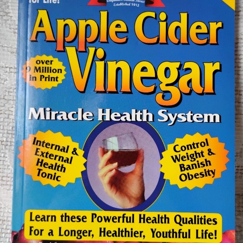 Apple Cider Vinegar Miracle Health System