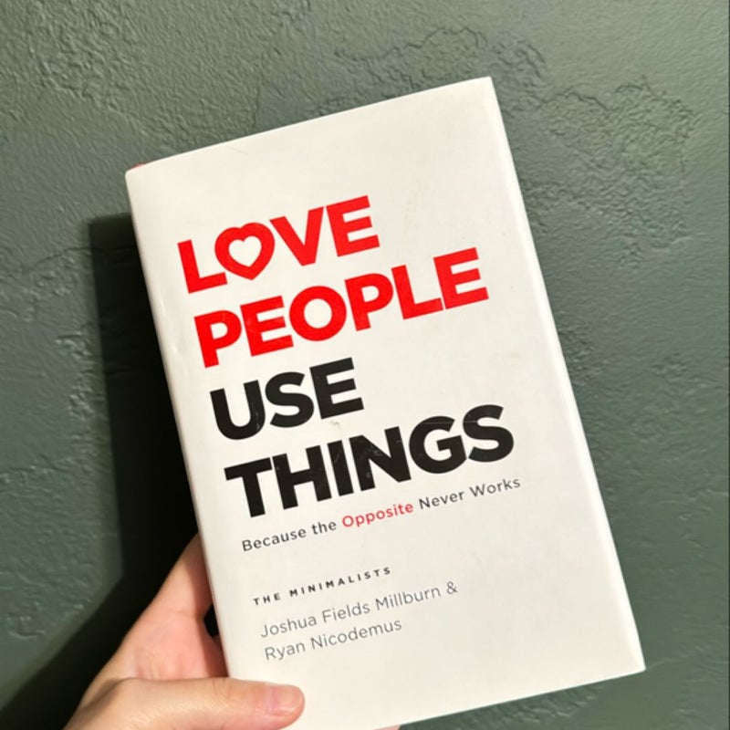 Love People, Use Things