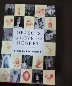 Objects of Love and Regret