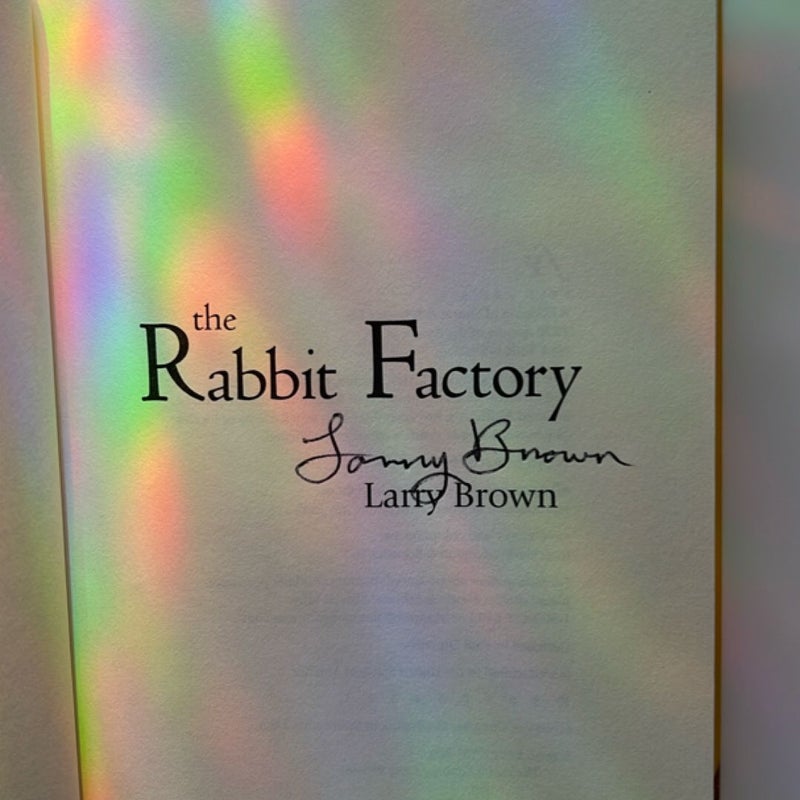 The Rabbit Factory (Signed!)