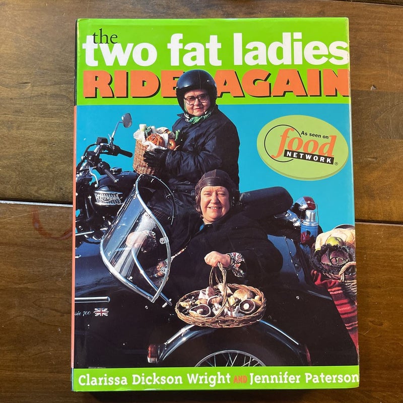 The Two Fat Ladies Ride Again