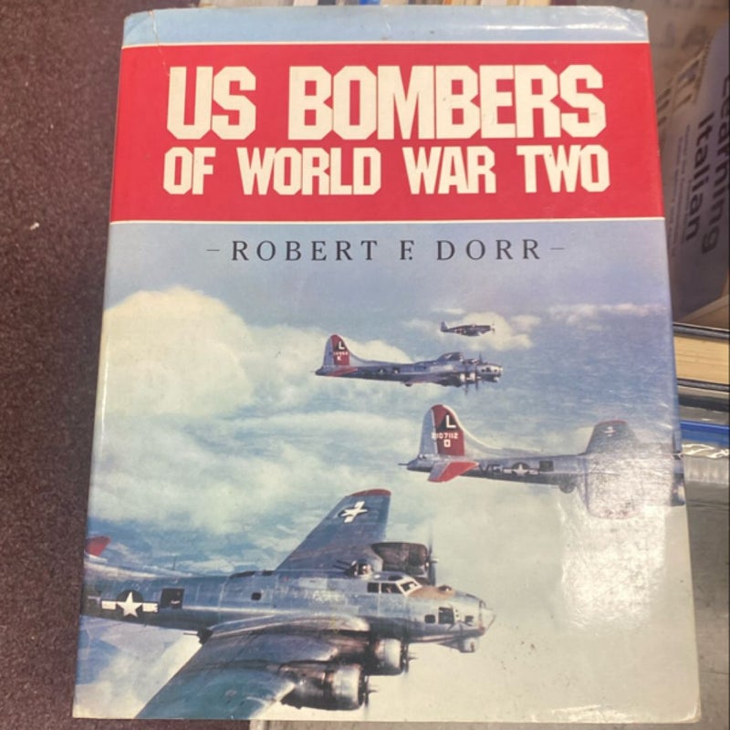 U. S. Bombers of World War II