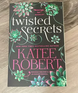 Twisted Secrets (previously Published As Indecent Proposal)