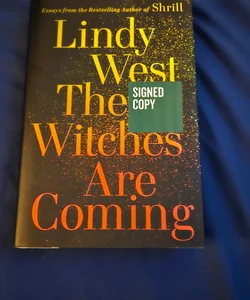 The Witches Are Coming Signed Copy!