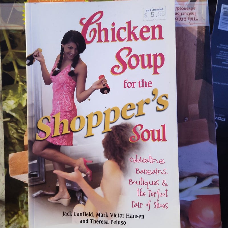 Chicken Soup for the Shopper's Soul